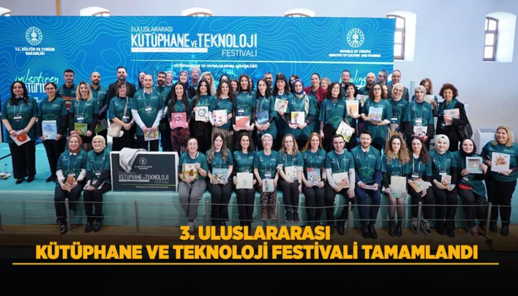 3. Uluslararası Kütüphane ve Teknoloji Festivali Rami Kütüphanesi'nde Sonlandı