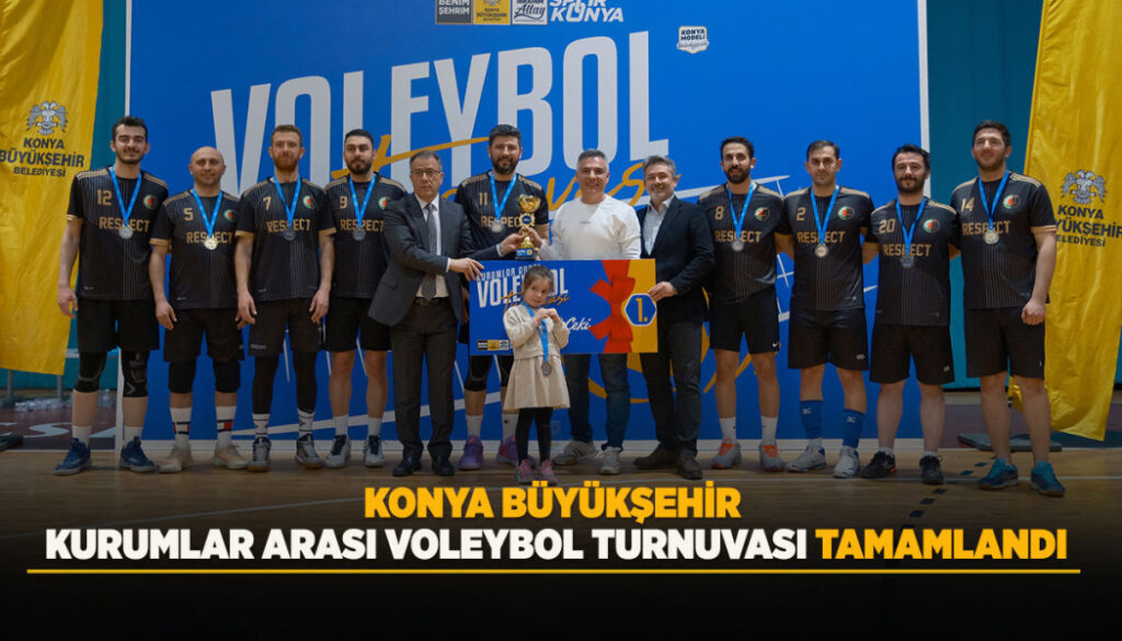 Konya Büyükşehir Belediyesi Kurumlar Arası Voleybol Turnuvası Şampiyonu Konya Barosu Oldu